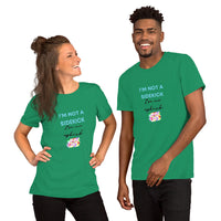 We Stay Servin' "I'm Not a Sidekick I'm an Upkick" Short-Sleeve Unisex T-Shirt (Scribble Logo)